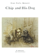 Chip And His Dog by Menotti Gian Carlo for Opera Voc