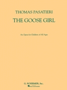 The Goose Girl by Pasatieri Thomas for