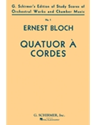 String Quartet #1 by Bloch Ernest - Study Score - for Full Score