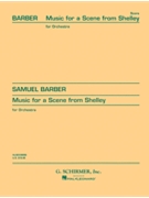 Music for a Scene from Shelley Op. 7 by Barber Samuel for Study Score