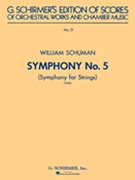 Symphony No. 5 (1943): Symphony for Strings by Schuman William for Score