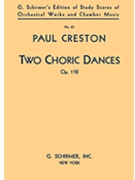 2 Choric Dances Op. 17b by Creston Paul for Score