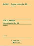 Toccata Festiva Opus 36 by Barber Samuel for Study Score