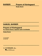 Prayers of Kierkegaard Op. 30 by Barber Samuel for Study Score