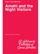 Amahl and the Night Visitors by Menotti Gian Carlo for