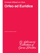 Orfeo ed Euridice by Gluck Christoph Willibald for Libretto
