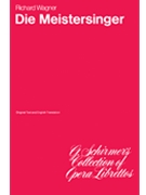 Die Meistersinger von Nürnberg by Wagner Richard for
