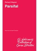 Parsifal by Wagner Richard for Libretto