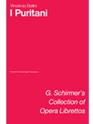 I Puritani by Bellini Vincenzo for