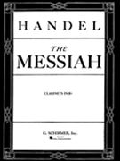 Messiah by Handel George Frideric - Noble and Spicker - for Clarinet Part