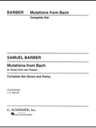 Mutations from Bach by Barber Samuel for Brass Ensemble