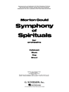 Symphony of Spirituals by Gould Morton for Score