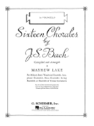 16 Chorales by Bach Johann Sebastian - Lake Mayhew - for Cello 1