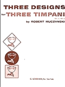 3 Designs For 3 Timpani Opus 11 #2 by Muczynski Robert for Timpani Solo