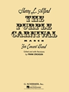 Purple Carnival by Alford Harry L - Erickson - for Concert March