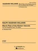 March Past Of The Kitchen Utensils by Vaughan Williams Ralph - Pearson - for Woodwind Choir