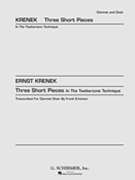3 Short Pieces in Twelve-Tone Techniques by Krenek Ernst for Clarinet