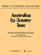 Australian Up-country Tune by Grainger Percy Aldridge - Bainum Glenn Cliffe - for Concert Band