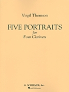 5 Portraits for 4 Clarinets by Thomson Virgil for Score