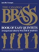 Canadian Brass Book Of Easy Quintets by Various - Barnes Walter - The Canadian Brass for Trumpet 2