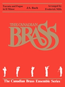 Toccata & Fugue In D Minor by Bach Johann Sebastian - Mills - The Canadian Brass for Brass Quintet