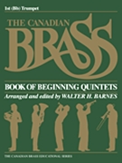 Canadian Brass Book Of Beginning Quintets by Various - Barnes Walter - The Canadian Brass for Trumpet 1