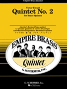 Quintet #2 by Ewald Victor - Empire Brass Quintet - Empire Brass for Brass Quintet