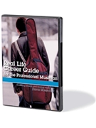 Real Life Career Guide for the Professional Musician by for