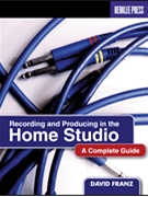 Recording and Producing in the Home Studio by for