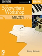 The Songwriter's Workshop: Melody by for