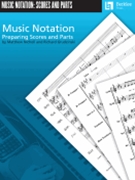Music Notation Preparing Scores & Parts by Nicholl/Gudzinski for Text