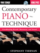 Contemporary Piano Technique by Tiernan Stephany for Piano with DVD