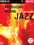 Producing & Mixing Contemporary Jazz by for