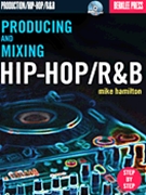 Producing and Mixing Hip-Hop/R&B by for