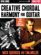Creative Chordal Harmony For Guitar by Goodrick Mick / Mil for Guitar (Using Generic Modali)
