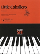 Little Caballero by Stecher and Horowitz for Piano