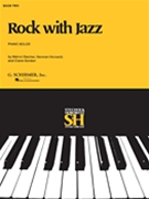 Rock With Jazz Book 2 by Stecher and Horowitz for Piano