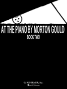At the Piano - Book 2 by Gould Morton for