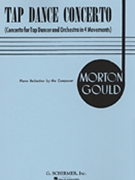 Tap Dance Concerto Piano Reduction by Gould Morton for Piano