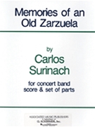 Memories of an Old Zarzuela by Surinach Carlos for Score and Parts