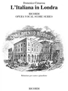 L'italiana In Londra by Cimarosa Domenico for Opera Voc