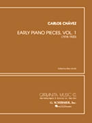 Early Piano Pieces - Volume 1 (1918-1925) by Chavez Carlos for