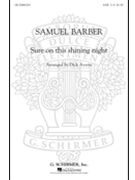Sure On This Shining Night by Barber Samuel - Averre Dick - for SAB and Piano