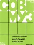 Echo-Sonate by Shchedrin Rodion for Violin