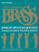 Canadian Brass Book Of Advanced Quintets by Various - Barnes Walter - The Canadian Brass for Trumpet 1