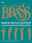 Canadian Brass Book Of Advanced Quintets by Various - Barnes Walter - The Canadian Brass for Tuba