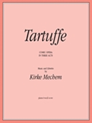 Tartuffe by Mechem Kirke for Opera Voc