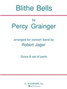 Blithe Bells by Bach and Grainger - Jager Robert E. - for Full Score