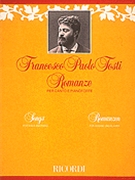 Songs (romanze) by Tosti Francesco Paolo for High Voice Collection