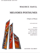 Melodies Posthumes by Ravel Maurice for Vocal Collection